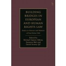 Building Bridges in European and Human Rights Law: Essays in Honour and Memory of Paul Heim CMG