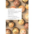 Minority Recognition and the Diversity Deficit: Comparative Perspectives
