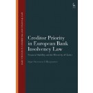Creditor Priority in European Bank Insolvency Law: Financial Stability and the Hierarchy of Claims