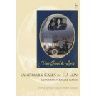 Landmark Cases in EU Law, Volume 1: The Constitutional Cases