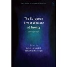 The European Arrest Warrant at Twenty: Coming of Age?