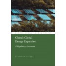 China's Global Energy Expansion: A Regulatory Assessment