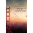 Short-Termism and Shareholder Engagement: Addressing Agency Costs through Monitoring and Corporate Litigation