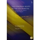 The European Roots of the Lex Sportiva: How Europe Rules Global Sport