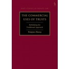 The Commercial Uses of Trusts: Rethinking the Traditional Approach