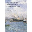 The World of Maritime and Commercial Law: Essays in Honour of Francis Rose