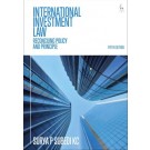 International Investment Law: Reconciling Policy and Principle, 5th Edition
