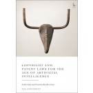 Copyright and Patent Laws for the Age of Artificial Intelligence: Authorship and Inventorship Revisited