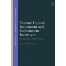 Venture Capital Investment and Government Incentives: Law, Regulation, and Policy Design