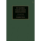 EU Global Value Chain Regulation: A Practical Guide