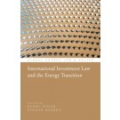 International Investment Law and the Energy Transition