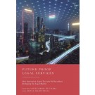 Future-Proof Legal Services: How Innovation, Legal Tech and AI Have Been Reshaping the Legal Market