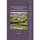 The Land and Conveyancing Law Reform Acts: Annotations and Commentary, 2nd Edition