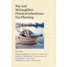 Ray & McLaughlin's Practical Inheritance Tax Planning, 16th Edition