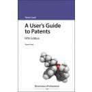 A User's Guide to Patents, 5th Edition