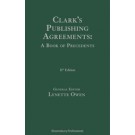 Clark's Publishing Agreements: A Book of Precedents, 11th Edition