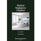 A Practical Guide to Medical Negligence Litigation, 2nd Edition