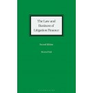The Law and Business of Litigation Finance, 2nd Edition