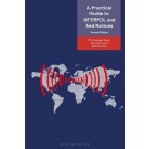 A Practical Guide to INTERPOL and Red Notices, 2nd Edition