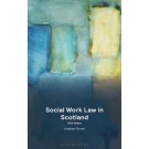 Social Work Law in Scotland, 5th Edition