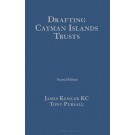 Drafting Cayman Islands Trusts 2nd Edition