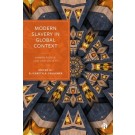 Modern Slavery in Global Context: Human Rights, Law and Society