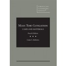 Mass Tort Litigation: Cases and Materials 4th Edition