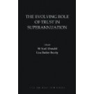 The Evolving Role of Trust in Superannuation