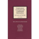 Employment Covenants and Confidential Information: Law, Practice and Technique, 4th Edition