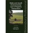 Waite and Jewell: Environmental Law in Property Transactions, 4th Edition