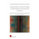 Interpretation and Gap Filling in International Commercial Contracts