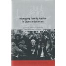 Managing Family Justice in Diverse Societies