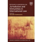 Research Handbook on Jurisdiction and Immunities in International Law