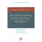 Advanced Introduction to International Intellectual Property