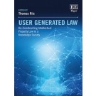 User Generated Law: Re-Constructing Intellectual Property Law in a Knowledge Society