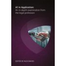 AI in Application: An In-depth Examination from the Legal Profession