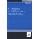 Good Practice in Child Care Cases