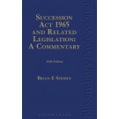 The Succession Act 1965 and Related Legislation: A Commentary, 4th Edition