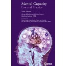 Mental Capacity: Law and Practice 3rd Edition