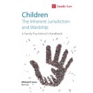 Children: The Inherent Jurisdiction and Wardship