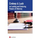 Cretney & Lush on Lasting and Enduring Powers of Attorney, 9th Edition