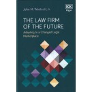 The Law Firm of the Future: Adapting to a Changed Legal Marketplace