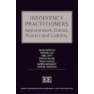 Insolvency Practitioners: Appointment, Duties, Powers and Liability