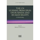 The UN Guiding Principles on Business and Human Rights: A Commentary