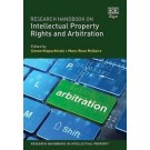 Research Handbook on Intellectual Property Rights and Arbitration