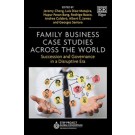 Family Business Case Studies Across the World: Succession and Governance in a Disruptive Era