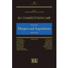 EU Competition Law Volume II: Mergers and Acquisitions 3rd Edition