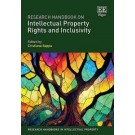 Research Handbook on Intellectual Property Rights and Inclusivity