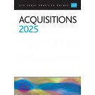 CLP Legal Practice Guides: Acquisitions 2025