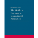 The Guide to Damages in International Arbitration 4th Edition